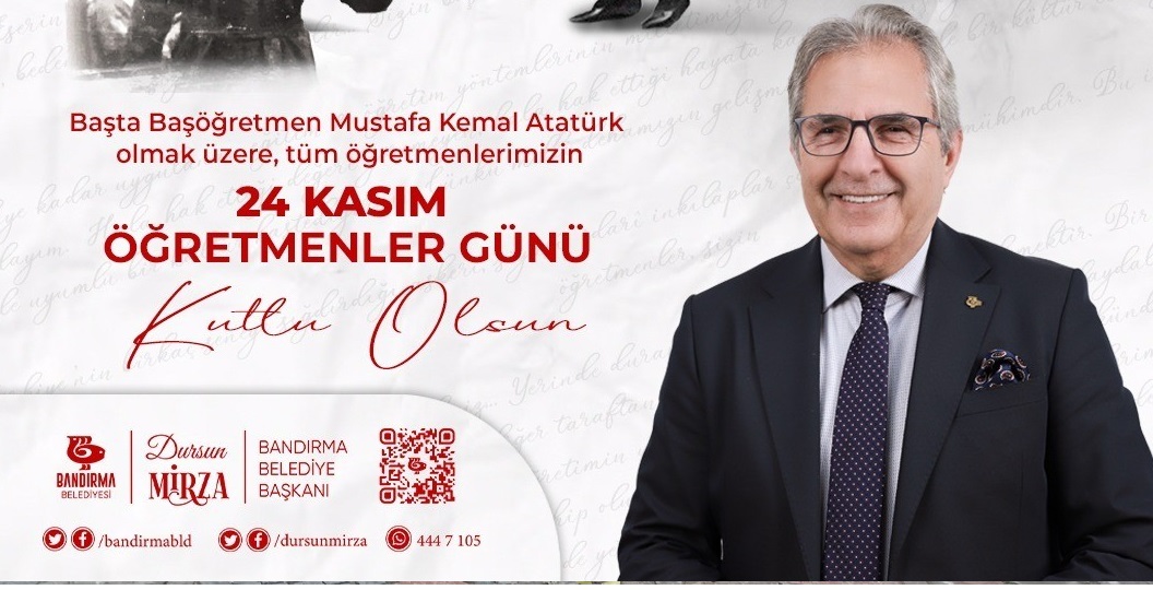 Dursun Mirza “Cumhuriyet öğretmenlerimizin 24 Kasım Öğretmenler Günü Kutlu Olsun…”