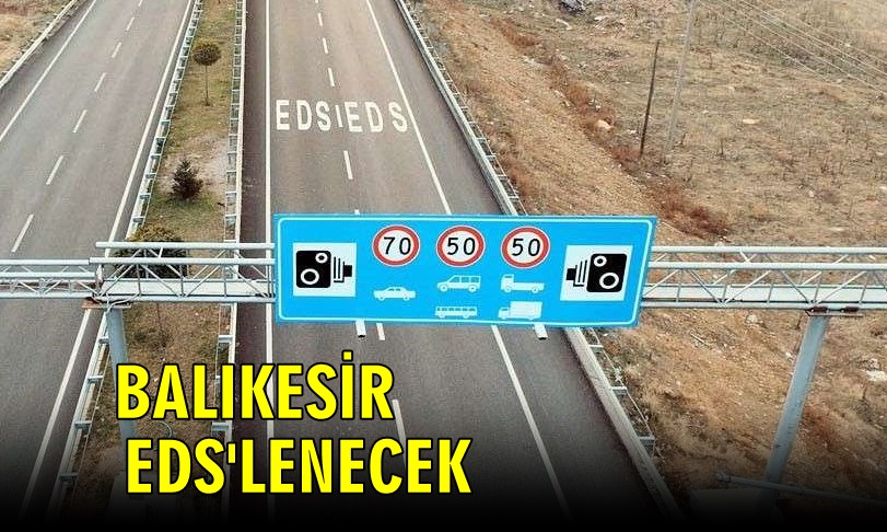 Balıkesir’de EDS Uygulaması Geliyor
