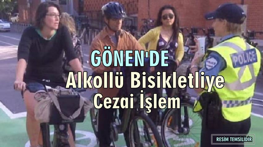 Gönen’de Alkollü Yakalanan Bisiklet Sürücüsüne  Ceza