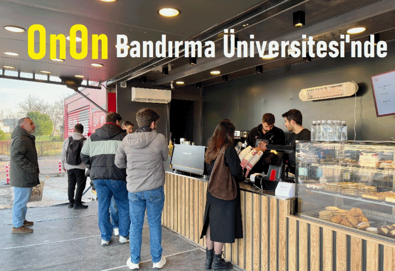 On On Kafe Mobil Hizmet Aracı Üniversite’de Hizmete Başladı