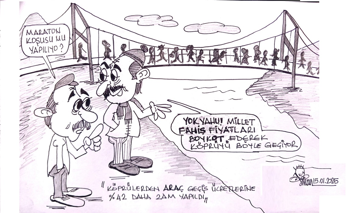Köprülere Zam Koşusu.. Sinan Beyhan Çizdi