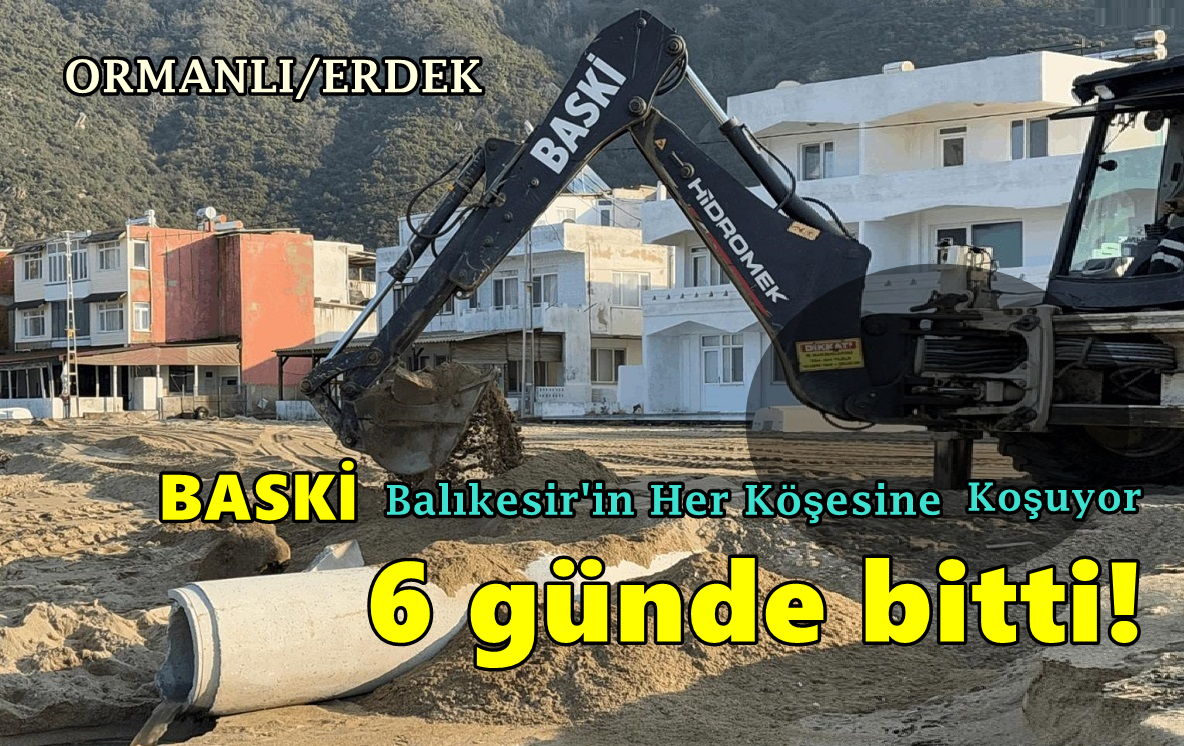 Erdek’te 6 Yıllık Sorunu Büyükşehir Belediyesi  5 Günde Çözdü