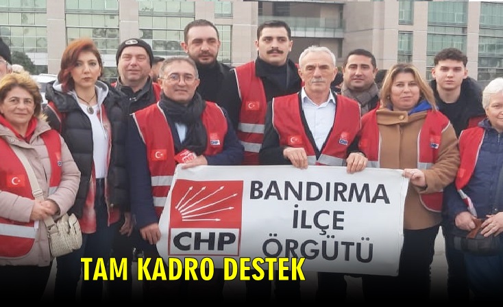 CHP Bandırma İlçe Örgütü’nden İmamoğlu’na Destek