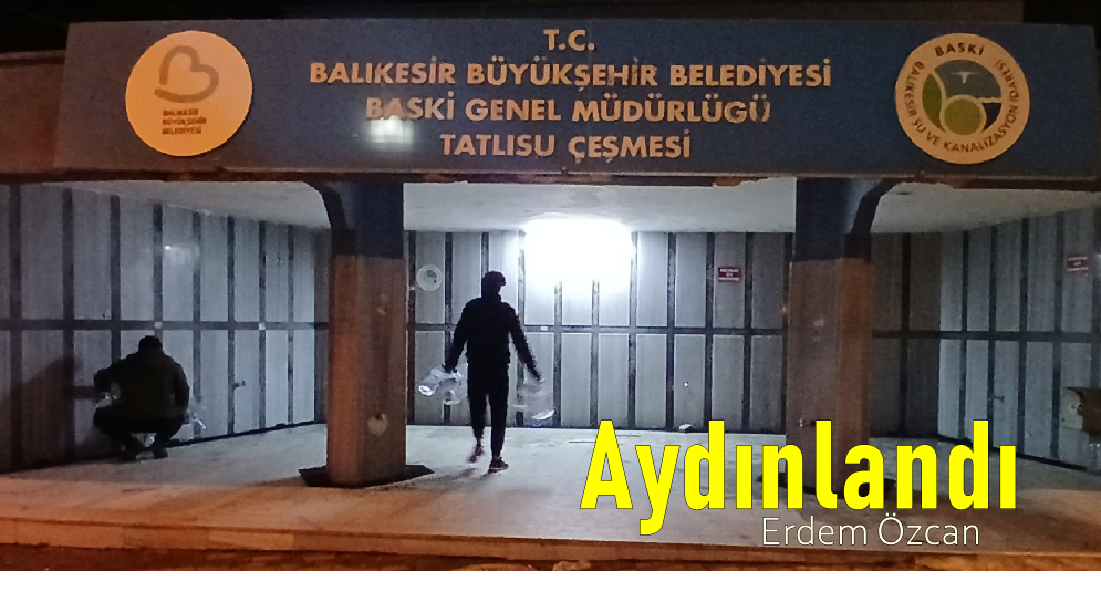 Tatlısu Çeşmesi Aydınlandı