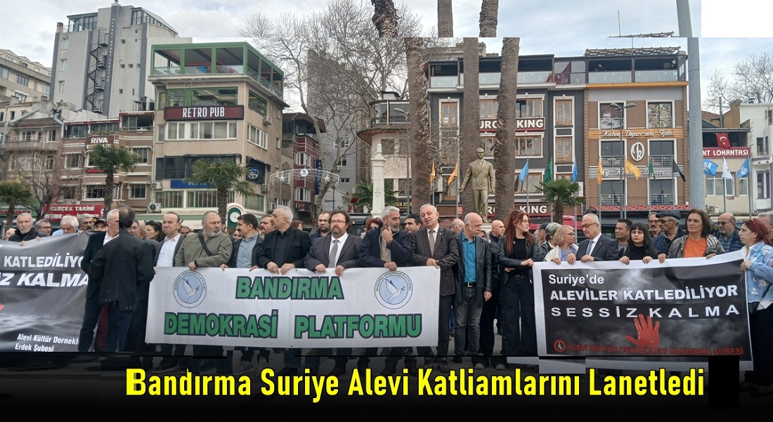 Bandırma Suriye Alevi Katliamlarını Protesto Etti
