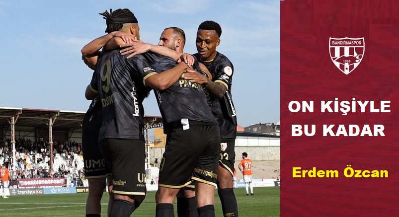 On Kişiyle Bu Kadar 1-0