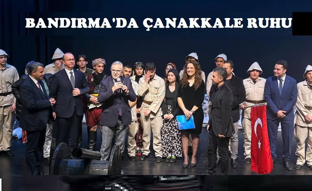 Çanakkale Ruhu Bandırma’da Yankılandı