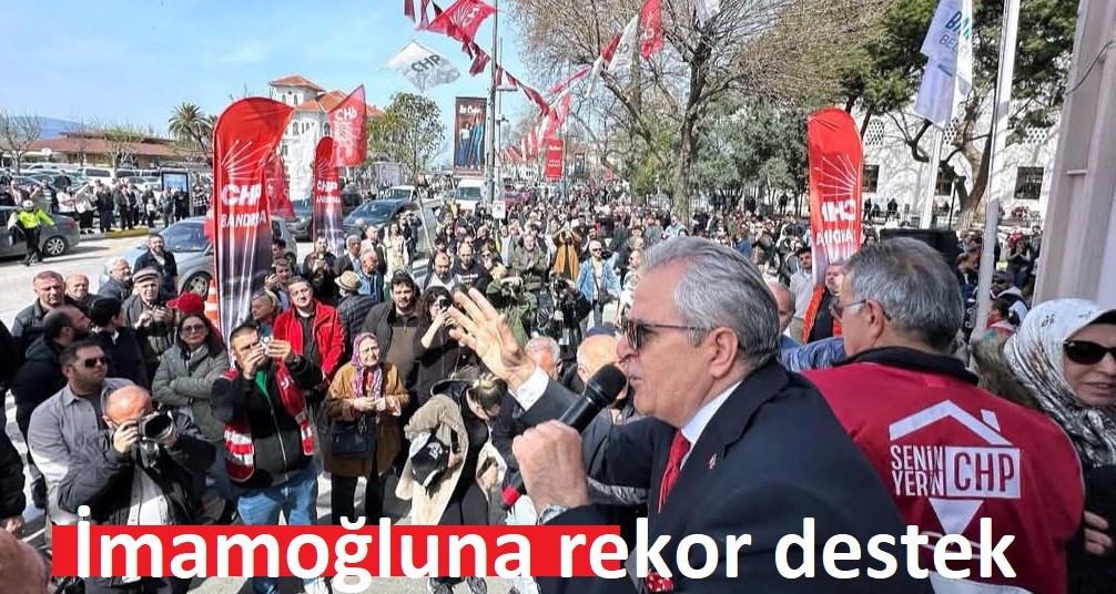 Bandırma’dan İmamoğlu’na Rekor Destek