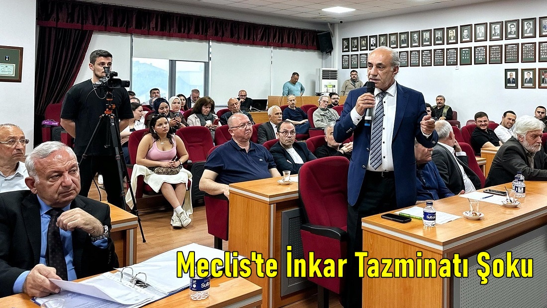Mayıs Meclis Toplantısına “İnkar Tazminatı ” Damga Vurdu