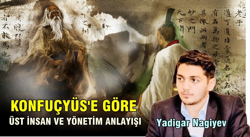 Konfüçyüs’e Göre Üst İnsan ve Yönetim Anlayışı