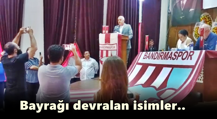 Bandırmaspor’da Yeni Yönetim Kurulu Üyeleri Belli Oldu