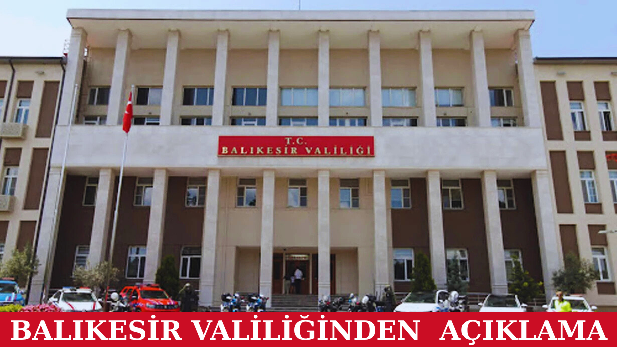 Balıkesir Valiliğinden Bir Lisenin Çiçek Hastalığı Sebebiyle Tatil Edildiği İddialarına ilişkin Açıklama