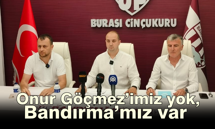 Bandırmaspor Yeni Yönetimi İlk Basın Toplantısını Gerçekleştirdi