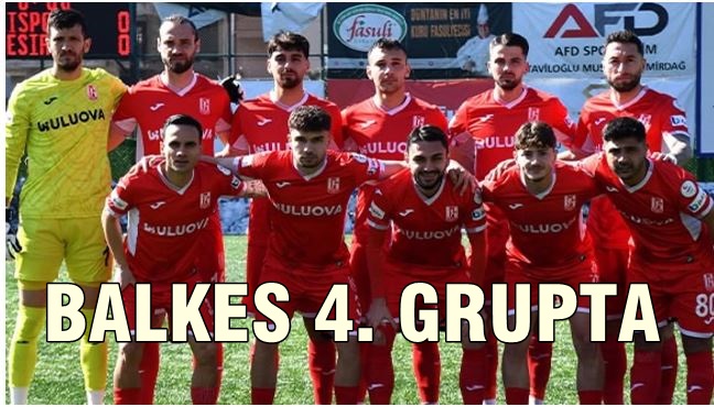 3.Lig Bölgesel Oldu. Balıkesirspor 4.Grupta