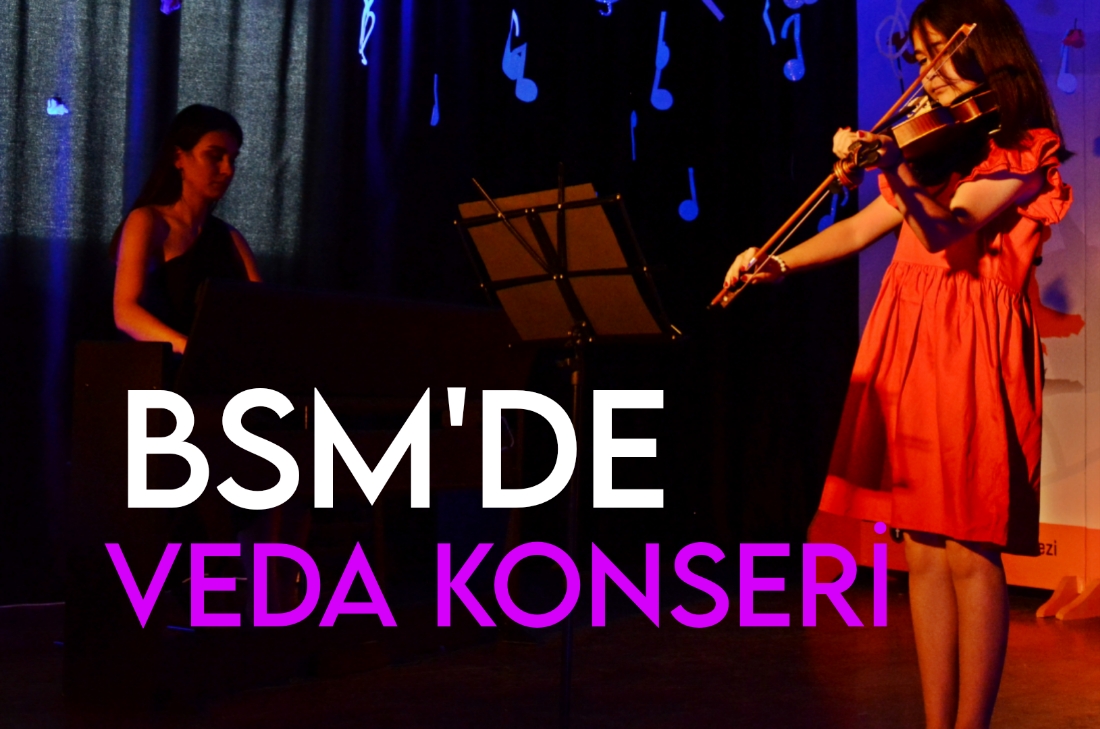 BSM’de Geleceğin Sanatçıları’ndan Sezona Veda Konseri