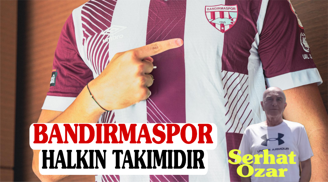 Bandırmaspor Halkın Takımıdır