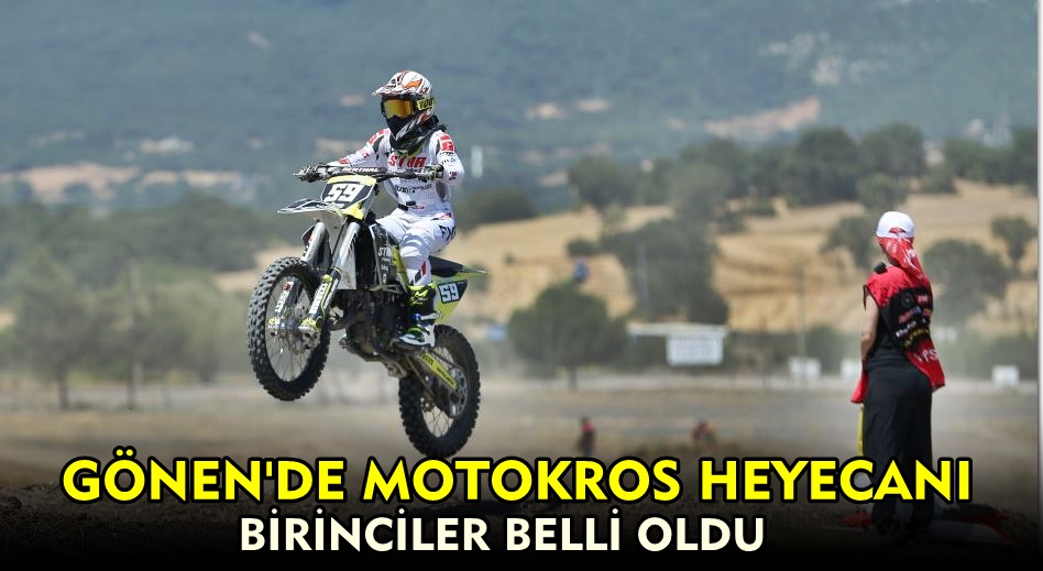 Türkiye Motokros Şampiyonası’nın ikinci ayak yarışları Gönen’de yapıldı