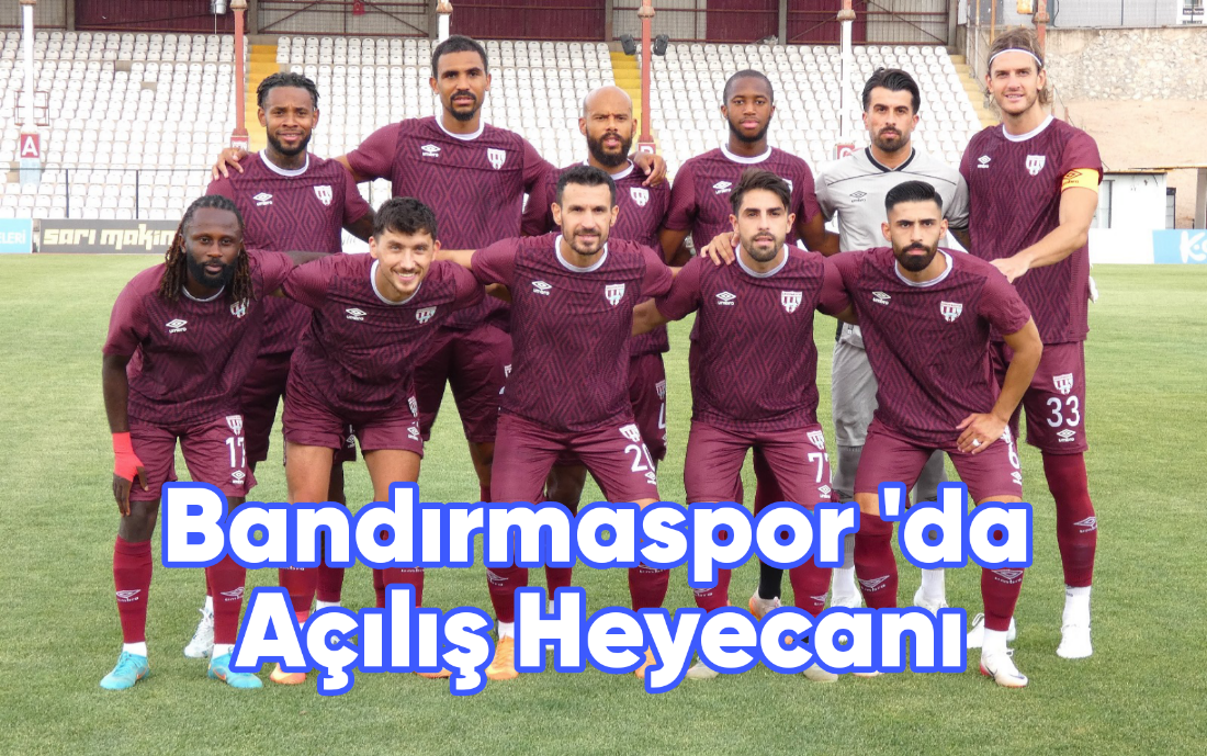 Bandırmaspor Sezon Açılış Hazırlık Maçında İnegölspor’u 1-0 Yendi