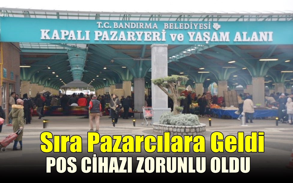 Halk Pazarlarında Pos Cihazı Zorunlu Oldu