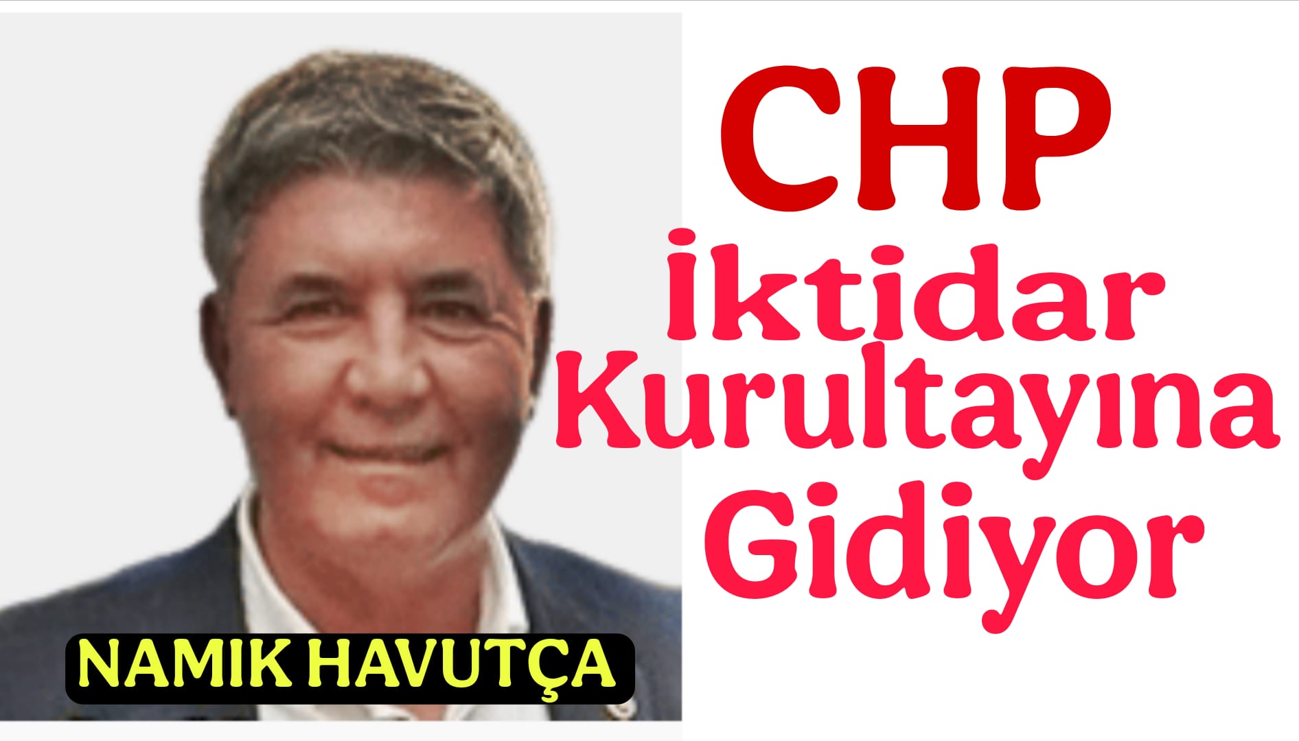 CHP İktidar Kurultayına Hazırlanıyor
