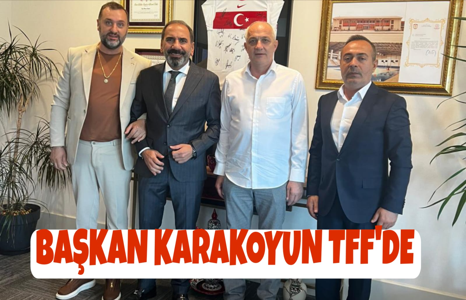 Başkan Karakoyun TFF’de Taleplerini İletti