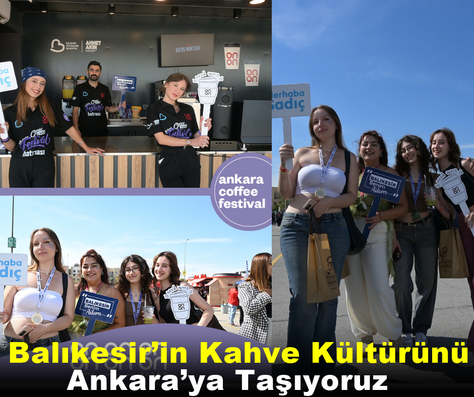 ONON Kafe: Balıkesir’in Kahve Kültürünü Ankara’ya Taşıyoruz