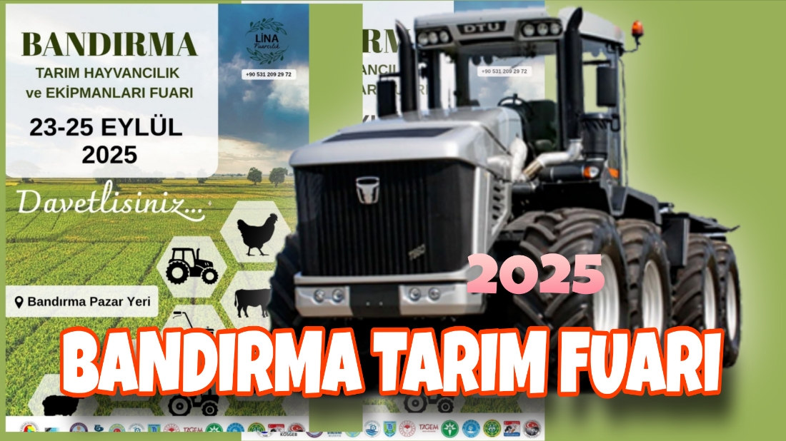 Bandırma Tarım ve Hayvancılık Fuarı 23 Eylül ‘de