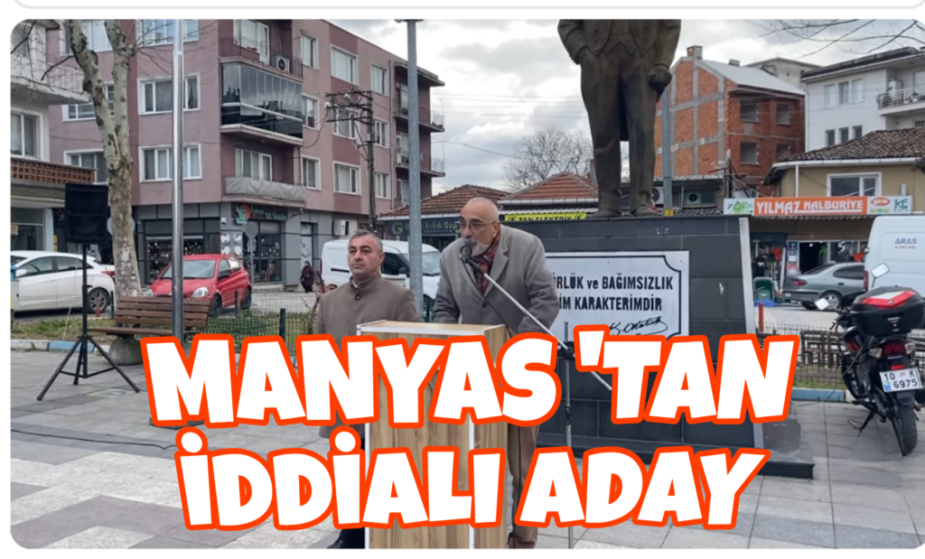 Manyas İlçe Başkanı İsfendiyar Ülker’den İl Başkan Adaylık Açıklaması