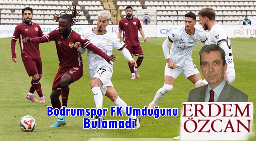 Bodrum FK Umduğunu Bulamadı