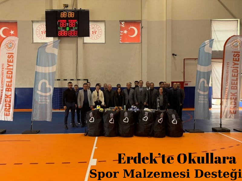 Erdek’te Okullara Spor Malzemesi Desteği