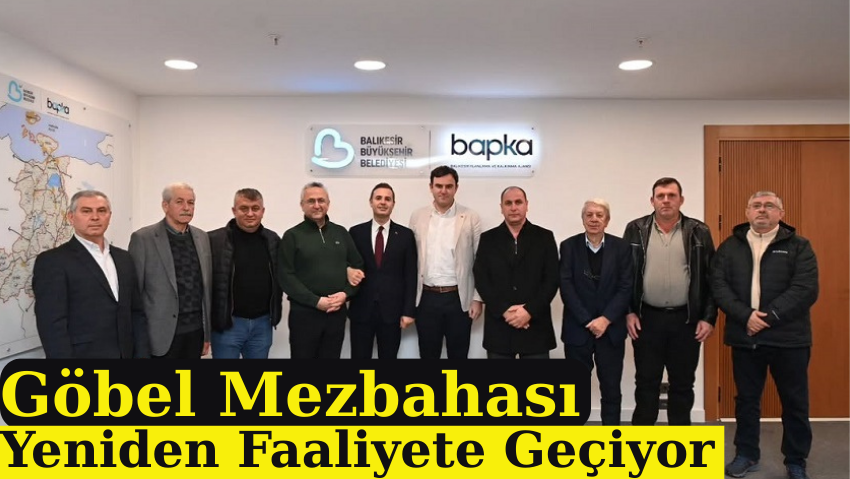Göbel Mezbahası Yeniden Faaliyete Geçiyor