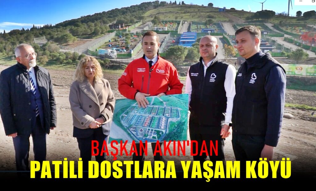 Başkan AKIN : Can Dostlar İçin Her Detayı Düşündük