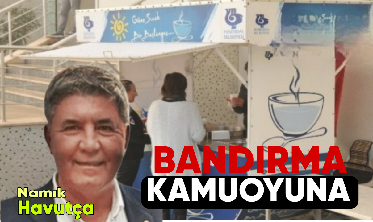 Bandırma Kamuoyuna
