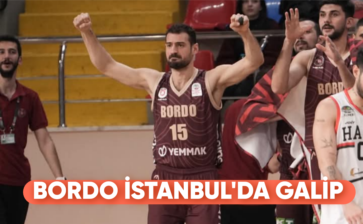 Bordo Basket İstanbul’dan Galibiyetle Döndü
