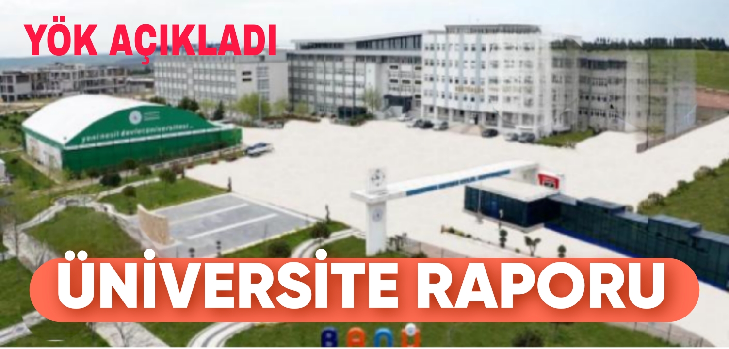 Üniversite Raporu. YÖK Açıkladı