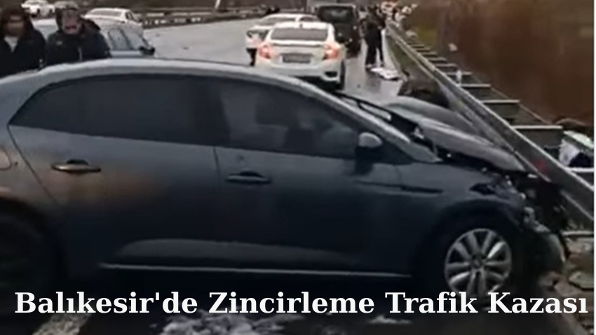 Balıkesir’de Zincirleme Trafik Kazası: Ekipler Müdahalede