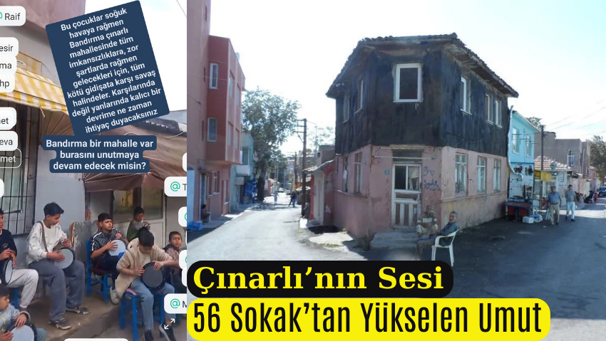 Çınarlı’nın Sesi: 56.Sokak’tan Yükselen Umut