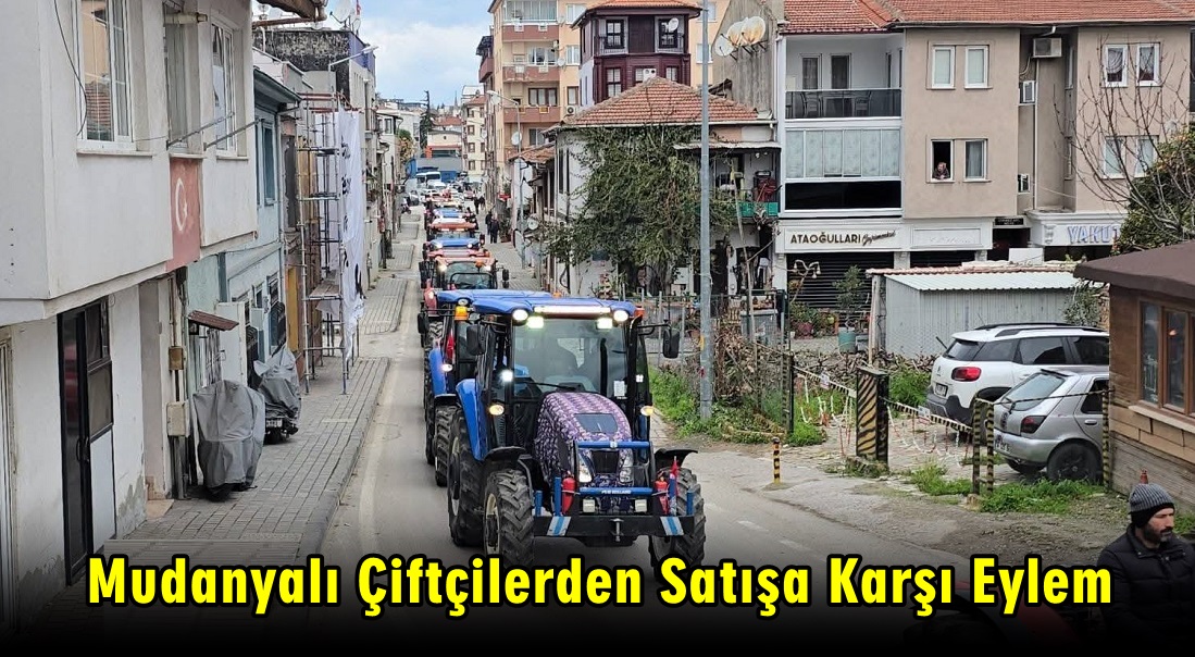 Mudanya’da Çiftçiler Tarlaların Satışına Karşı Eylemde