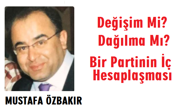 Değişim mi, Dağılma mı? Bir Partinin İç Hesaplaşması
