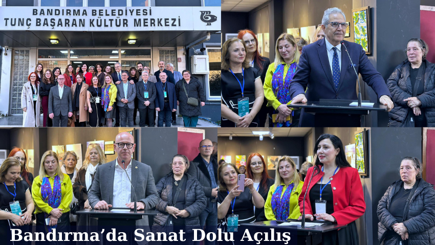 Bandırma’da Sanat Dolu Açılış