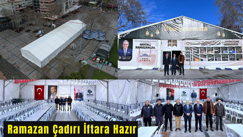 Bandırma Belediyesi Ramazan Çadırı İftara Hazır