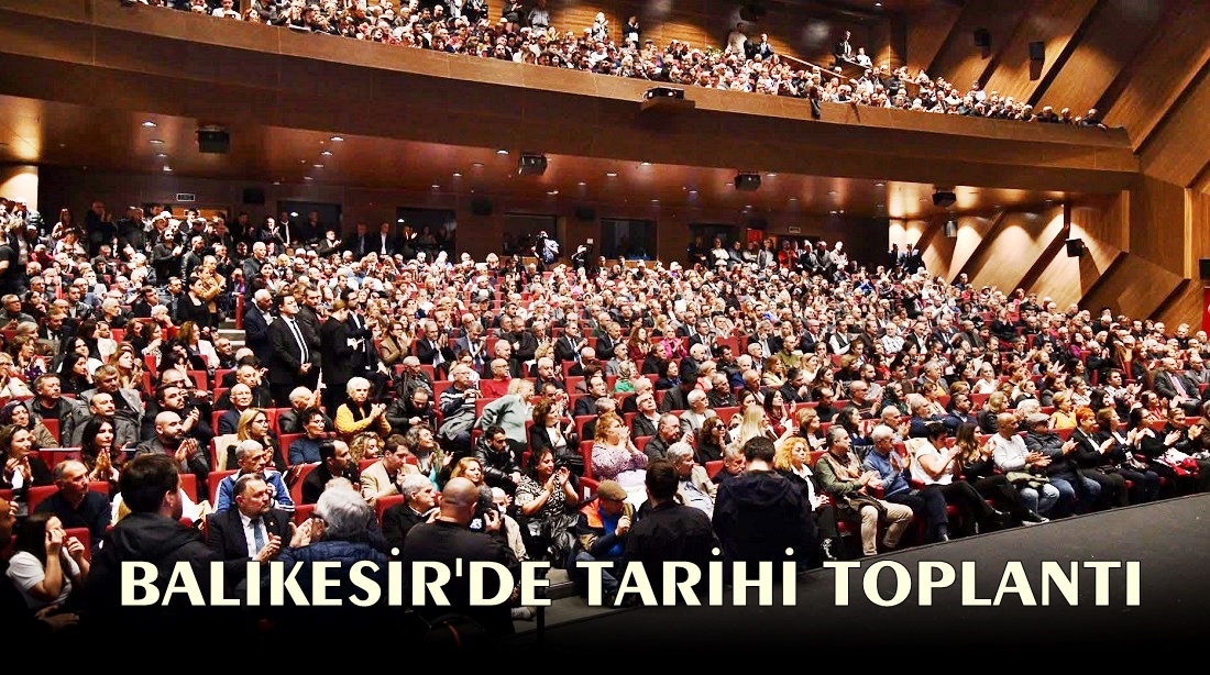 CHP’nin Yeni Parti Programı Balıkesir’de Tanıtıldı: “Hazır Olun, Bir Devrin Sonuna Geliyoruz”