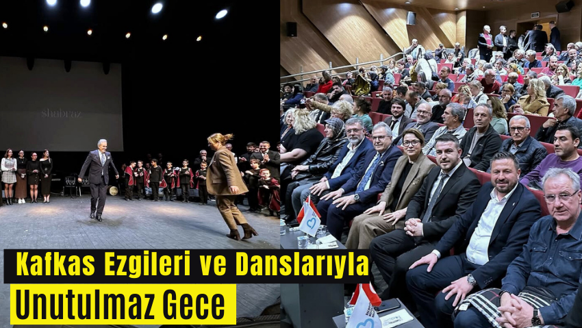 Balıkesir’de Kafkas Kültür Gecesi Yoğun Katılımla Gerçekleşti