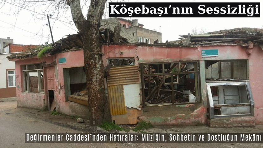 Köşebaşı’nın Sessizliği /Sebahattin Pravadılı