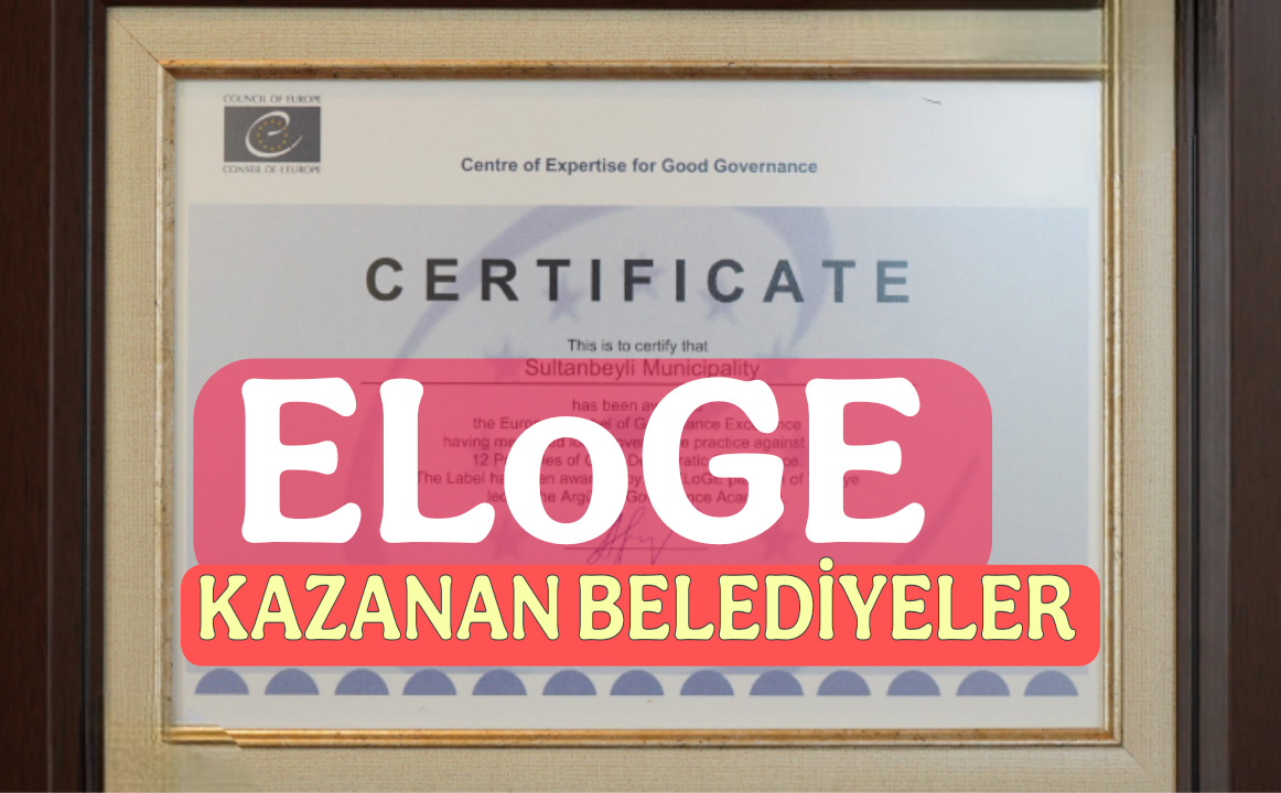 ELoGE  Ödüllerini Kazanan Belediyeler Belli Oldu