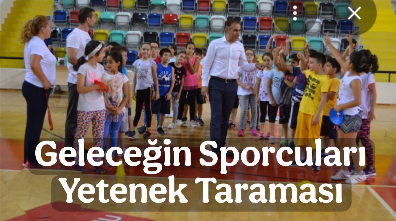 Baliıkesir’de Geleceğin Sporcuları İçin Yetenek Taraması