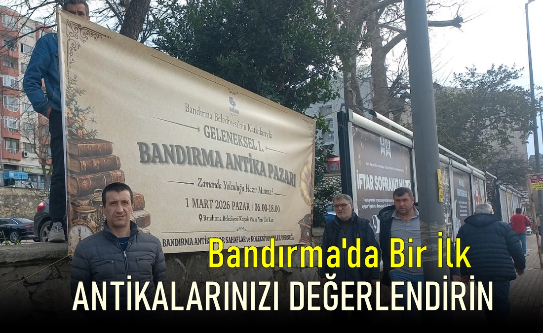Bandırma Antika Pazarı Ne Zaman Nerede Kurulacak?