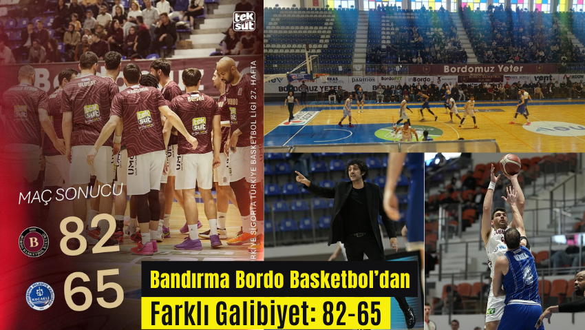 Bandırma Bordo Rahat Kazandı 82-65