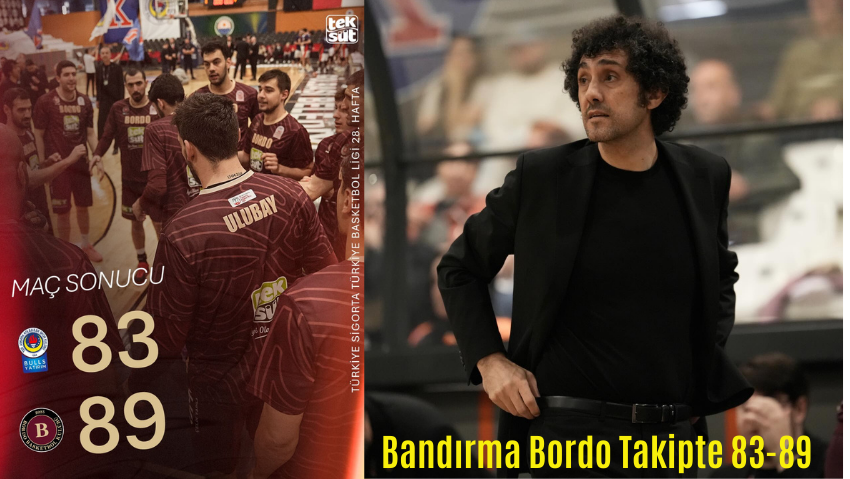 Bandırma Bordo Takipte 83-89