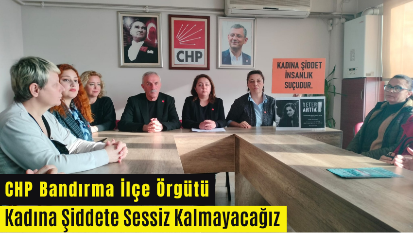 CHP Bandırma’dan Öğretmen Fatma Nur Çelik İçin Adalet Çağrısı